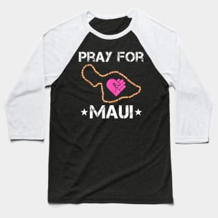 Pray for Maui Hawaii Strong Baseball T-Shirt